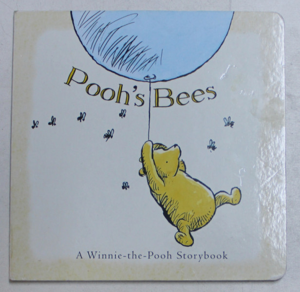 POOH ' S BEES  - A WINNIE - THE - POOH STORYBOOK , illustration by STUART TROTTER , 2012