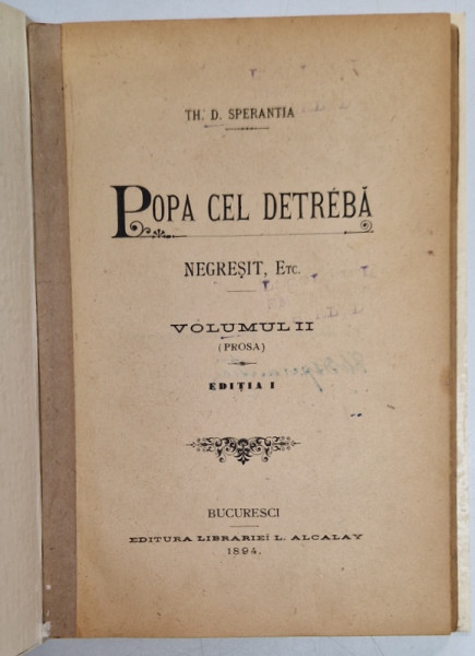 POPA CEL DETREBA de TH.D. SPERANTIA , VOLUMUL II ( PROSA ) , EDITIA I *, 1894 , COPERTA REFACUTA