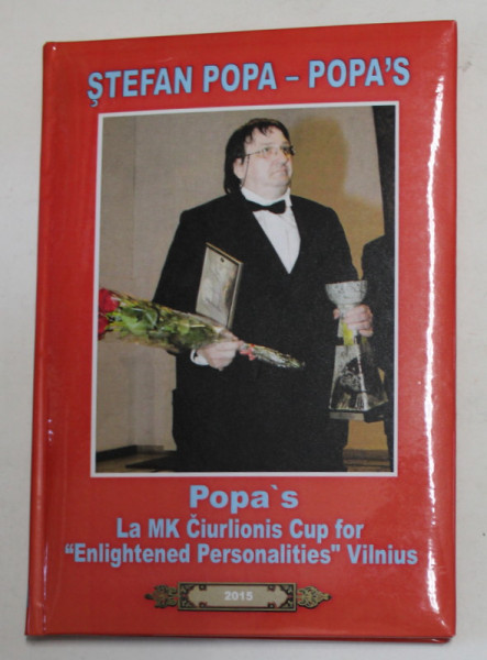 POPA 'S - LA MK CIURLIONIS CUP FOR ' ENLIGHTENED PERSONALITIES ' VILNIUS by STEFAN POPA - POPA'S , 2015
