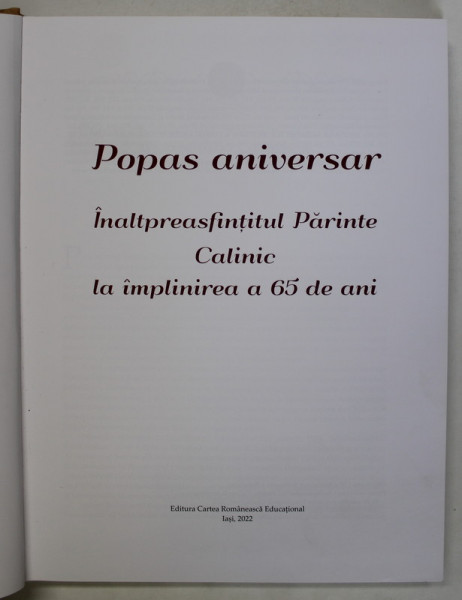 POPAS ANIVERSAR , INALTPREASFINTITUL PARINTE CALINIC LA IMPLINIREA A 65 DE ANI , 2022