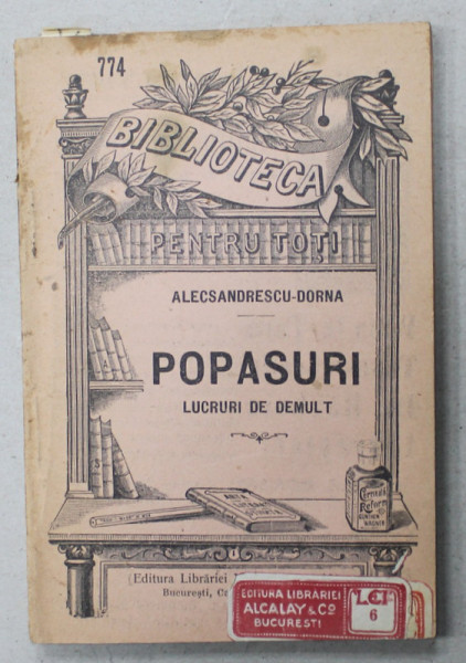 POPASURI , LUCRURI DE DEMULT de ALECSANDRESCU - DORNA , 1899