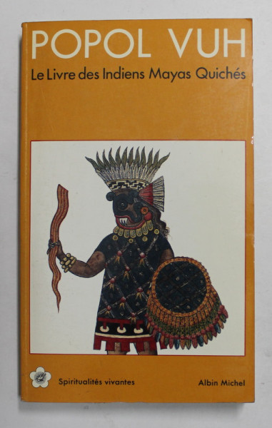 POPOL VUH - LE LIVRE DES INDIENS MAYAS QUICHES , 1991