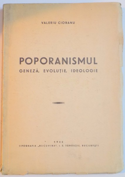 POPORANISMUL. GENEZA, EVOLUTIE, IDEOLOGIE de VALERIU CIOBANU  1946, DEDICATIE*