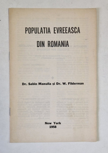 POPULATIA EVREEASCA DIN ROMANIA de Dr. SABIN MANUILA si Dr. W. FILDERMAN , 1958