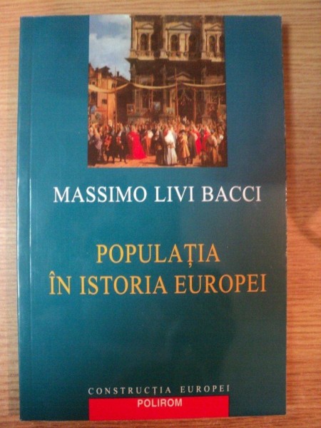 POPULATIA IN ISTORIA EUROPEI de MASSIMO LIVI BACCI , 2003