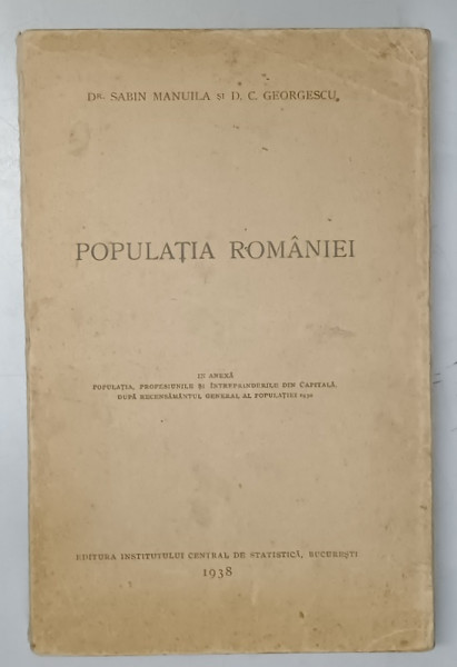 POPULATIA ROMANIEI de SABIN MANUILA si D.C. GEORGESCU, 1938