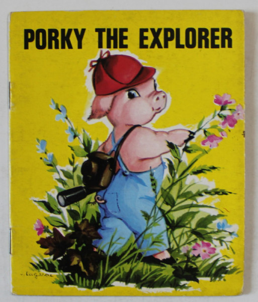PORKY THE EXPLORER  , CARTICICA PENTRU COPII IN LIMBA ENGLEZA , ANII '70