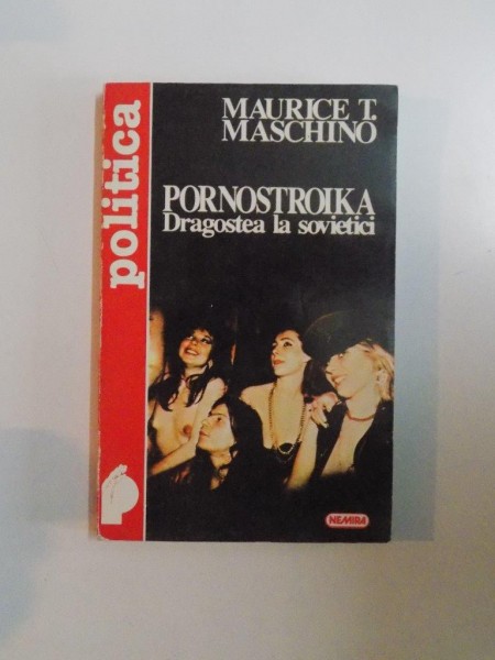 PORNOSTROIKA DRAGOSTEA LA SOVIETICI de MAURICE T. MASCHINO , 1996