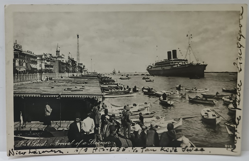 PORT SAID , ARRIVAL OF A STREAMER , FOTOGRAFIE TIP CARTE POSTALA , 1931