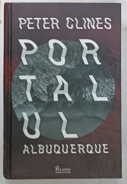PORTALUL ALBUQUERQUE de PETER CLINES , 2021
