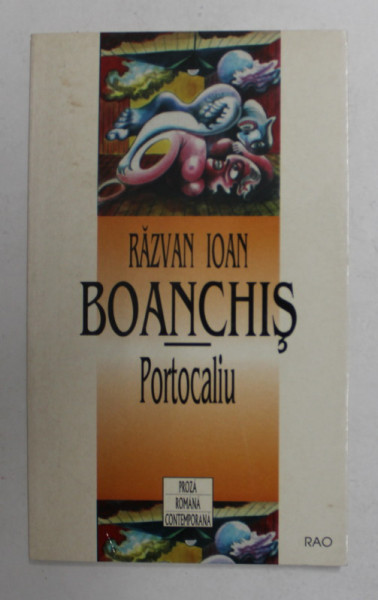 PORTOCALIU de RAZVAN IOAN BOANCHIS , 1999