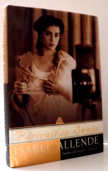 PORTRAIT IN SEPIA by ISABEL ALLENDE , 2001