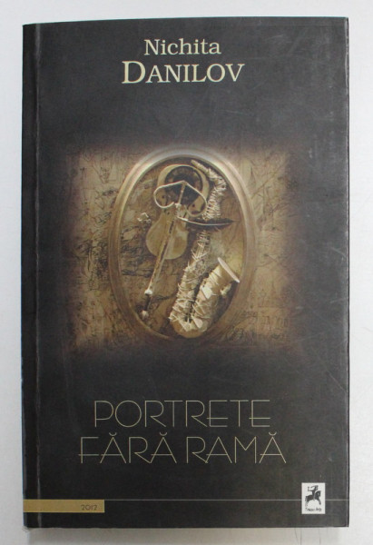 PORTRETE de NICHITA DANILOV , 2012