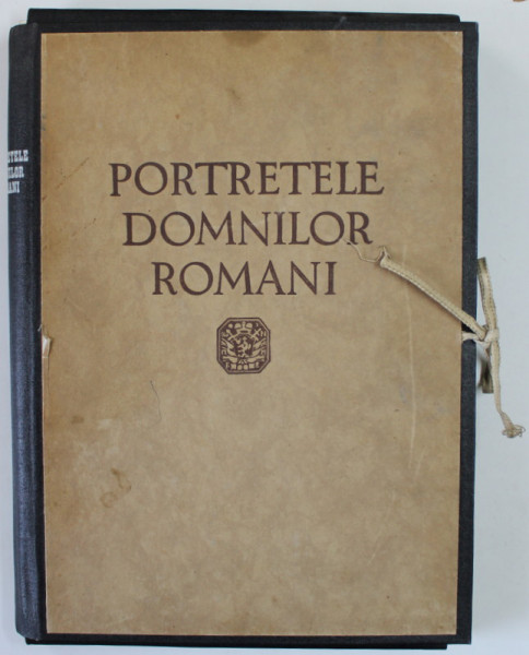 PORTRETELE DOMNILOR ROMANI, N.IORGA - SIBIU, 1930