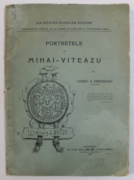 PORTRETELE LUI MIHAI VITEAZU de CONST. V . OBEDEANU , 1906