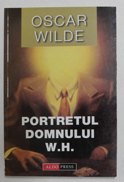 PORTRETUL DOMNULUI W.H. de OSCAR WILDE , 2003