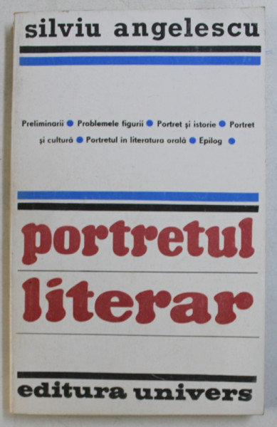 PORTRETUL LITERAR de SILVIU ANGELESCU , 1985 , DEDICATIE*