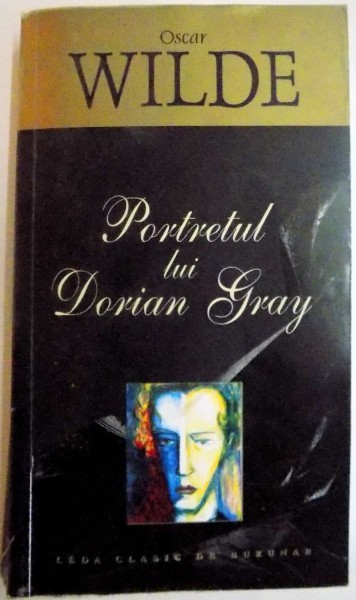 PORTRETUL LUI DORIAN GRAY de OSCAR WILDE , 2005