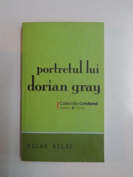 PORTRETUL LUI DORIAN GRAY de OSCAR WILDE 2008