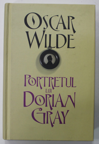 PORTRETUL LUI DORIAN GRAY de OSCAR WILDE , 2014, COPERTA CARTONATA