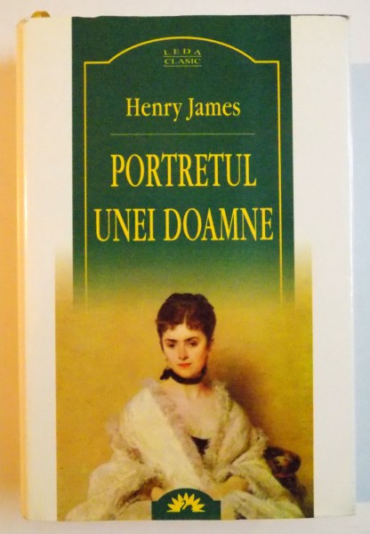 PORTRETUL UNEI DOAMNE de HENRY JAMES , 2007