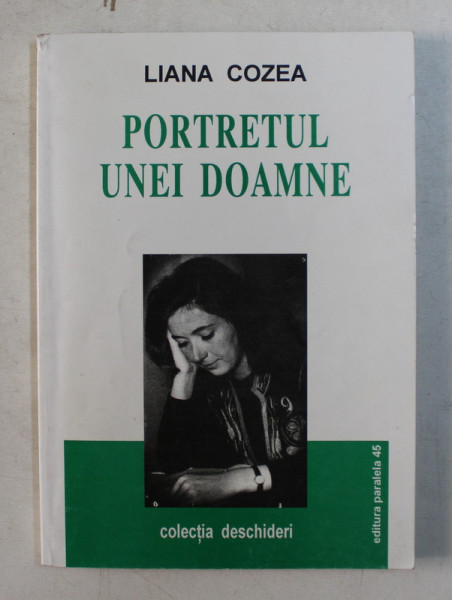 PORTRETUL UNEI DOAMNE de LILIANA COZEA , 2000 , DEDICATIE*