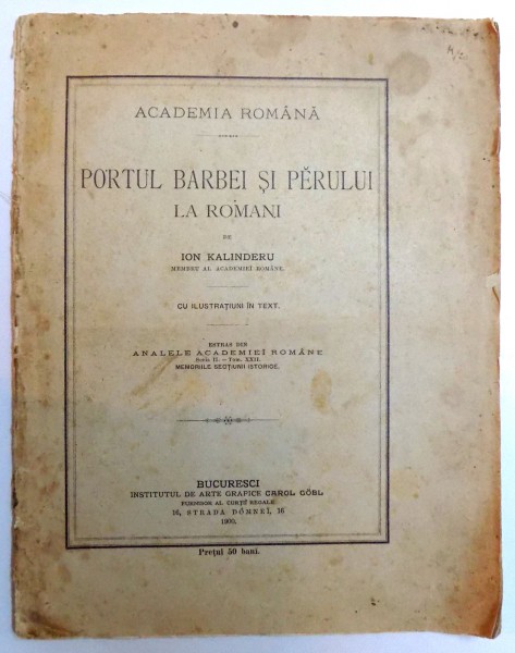 PORTUL BARBEI SI PERULUI LA ROMANI  de ION KALINDERU , 1900