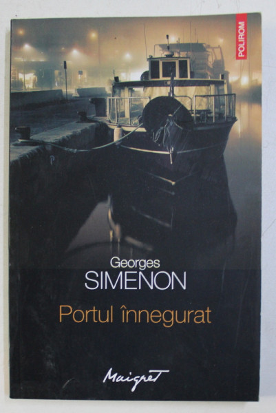 PORTUL INNEGURAT de GEORGES SIMENON , 2013