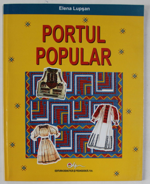 PORTUL POPULAR de ELENA LUPSAN , 2006