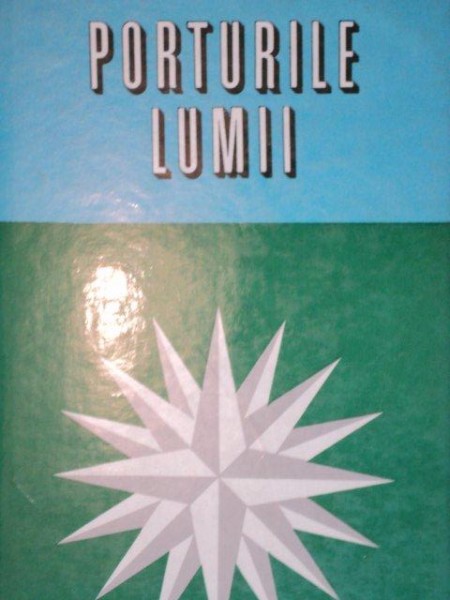 PORTURILE LUMII-STERIE CIULACHE,ION LETEA,NICOLAE VASENCIUC  1969