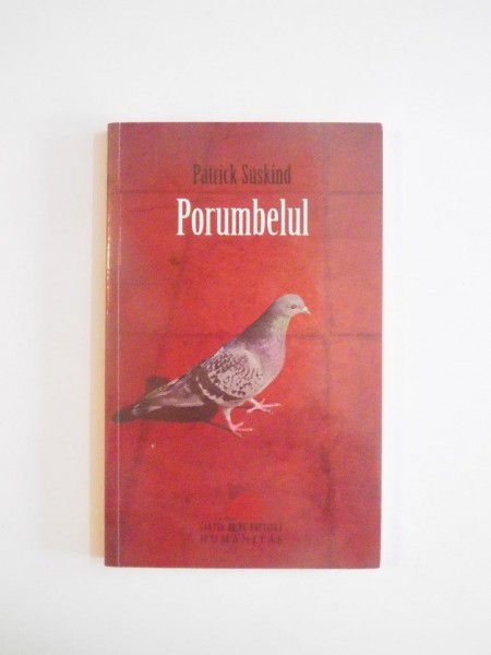 PORUMBELUL de PATRICK SUSKIND 2010