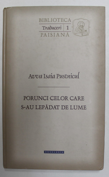 PORUNCI CELOR CARE S - AU LEPADAT DE LUME de AVVA ISAIA PUSTNICUL , 2015