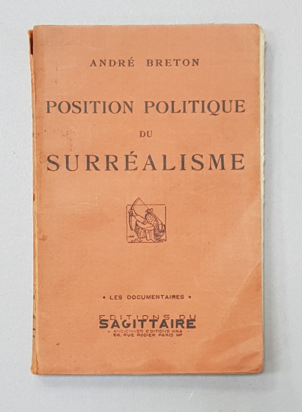 Position Politique du Surrealisme par Andre Breton - Paris, 1935