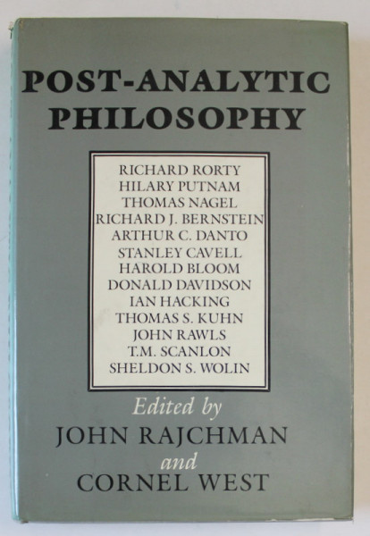 POST - ANALYTIC PHILOSOPHY by RICHARD RORTY ...SHELDON S . WOLIN , edited by JOHN RAJCHMAN and CORNEL WEST , 1985