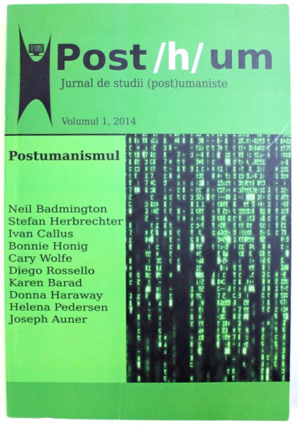 POST / H / UM  - JURNAL DE STUDII ( POST ) UMANISTE , VOL. I , 2014