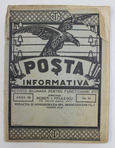 POSTA INFORMATIVA  - REVISTA BILUNARA PENTRU FUNCTIONARII P.T.T. , ANUL III , NO. 54  MAI 1930