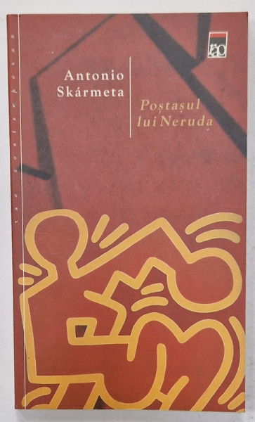 POSTASUL NERUDA de ANTONIO SKARMETA , 2004