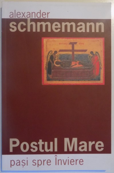 POSTUL MARE , PASI SPRE INVIERE de ALEXANDER SCHMEMANN , 2013