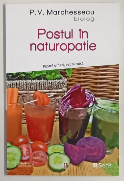 POSTUL IN NATUROPATIE de P.V. MARCHESSEAU , BIOLOG , POSTUL UMED , SEC SI MIXT , 2021