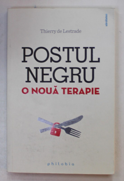 POSTUL NEGRU , O NOUA TERAPIE de THIERRY DELESTRADE , 2016