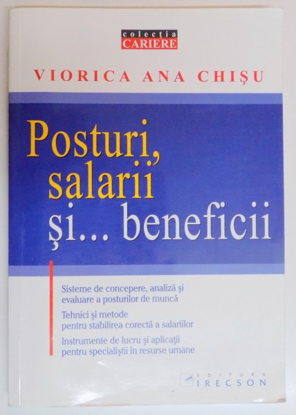 POSTURI , SALARII SI ... BENEFICII de VIORICA ANA CHISU , 2005