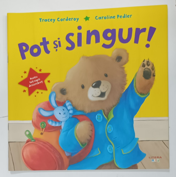 POT SI SINGUR ! de TRACEY CORDEROY , ilustratii de CAROLINE PEDLER , 2020