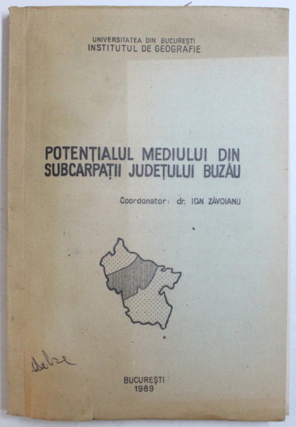 POTENTIALUL MEDIULUI DIN SUBCARPATII JUDETULUI BUZAU, 1989