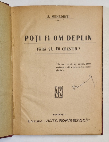 POTI FI OM DEPLIN , FARA SA FII CRESTIN ? de S. MEHEDINTI *PREZINTA HALOURI DE APA