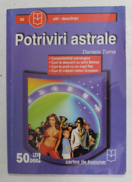 POTRIVIRI ASTRALE de DANIELA TOMA , ANII '2000