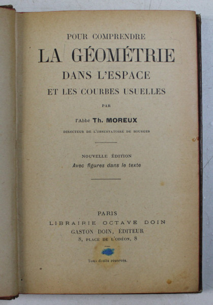 POUR COMPRENDRE LA GEOMETRIE DANS L 'ESPACE ET LES COURBES USUELLES par TH. MOREUX , 1925