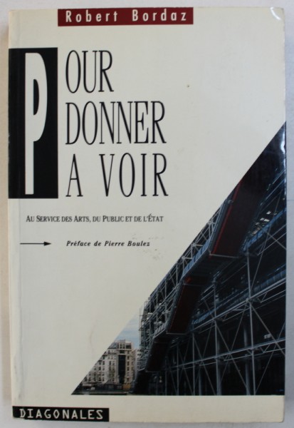 POUR DONNER A VOIR par ROBERT BORDAZ , 1987