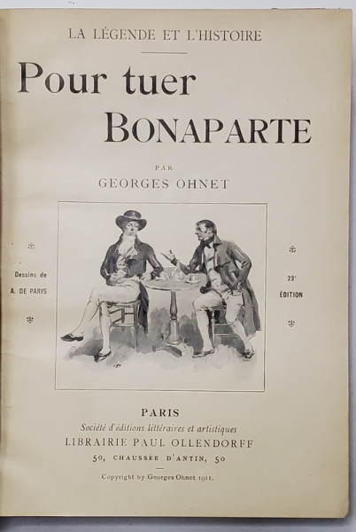 POUR TUER BONAPARTE par GEORGES OHNET , 1911