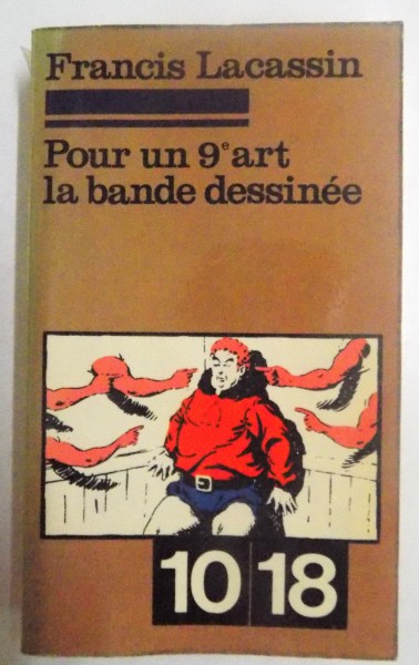 POUR UN NEUVIEME ART , LA BANDE DESSINEE par FRANCIS LACASSIN , 1971