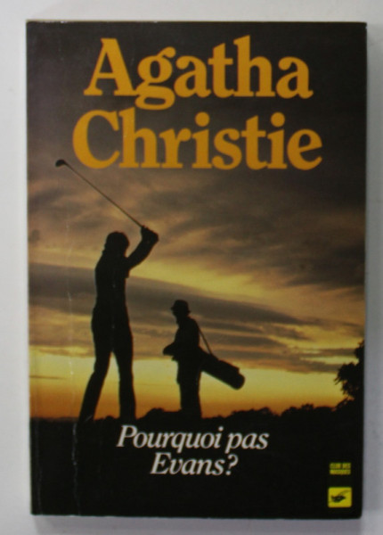 POURQUOI PAS EVANS ? par AGATHA CHRISTIE , 1983
